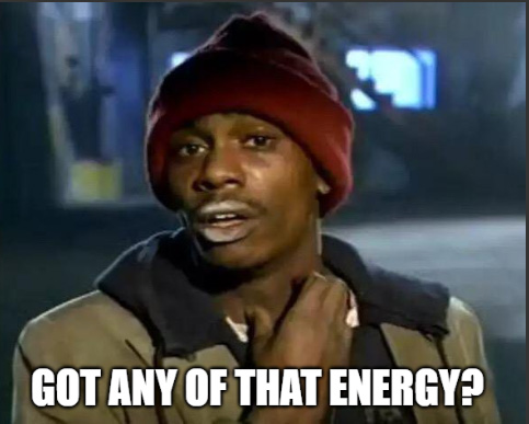 Got any of that energy?